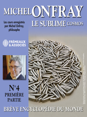 cover image of Cosmos (Volume 4.1)--Le sublime. Brève encyclopédie du monde